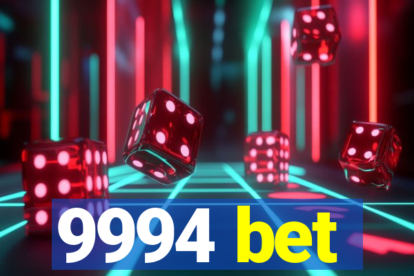 9994 bet